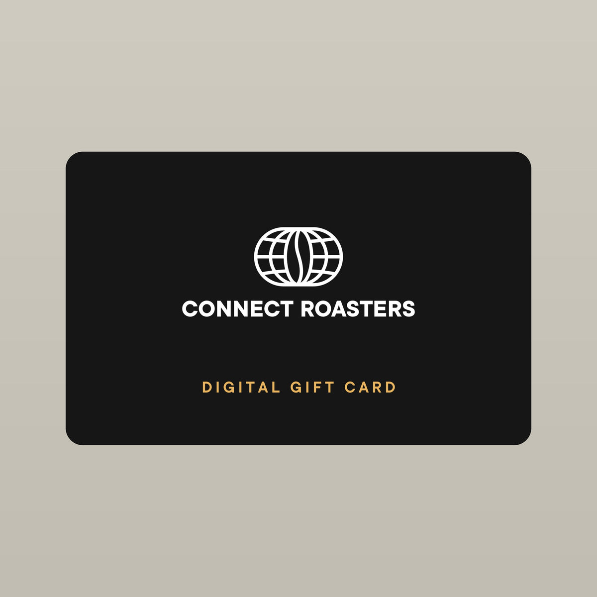 Connect Roasters digital gift card: a black card with the Connect Roasters logo