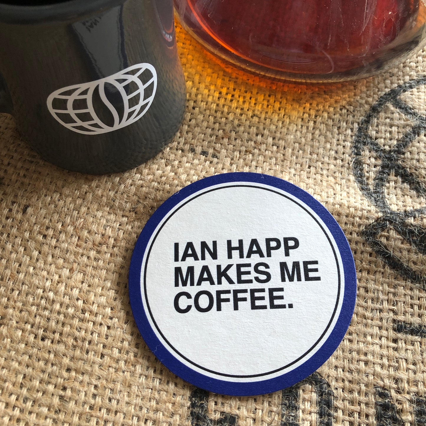 IAN HAPP MAKES ME COFFEE Coasters (2 PACK)